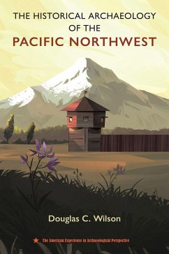 Cover The Historical Archaeology of the Pacific Northwest