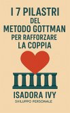 I 7 Pilastri del Metodo Gottman per rafforzare la coppia