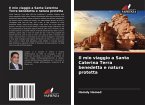 Il mio viaggio a Santa Caterina Terra benedetta e natura protetta Il mio viaggio a Santa Caterina Terra benedetta e natura protetta