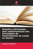 Desafios enfrentados pela implementação das estratégias de financiamento da saúde no Quénia