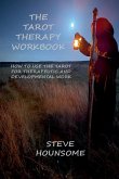 The Tarot Therapy Workbook The Tarot Therapy Workbook