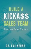 Build a Kicka$$ Sales Team