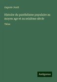 Histoire du panthéisme populaire au moyen age et au seizième siècle Histoire du panthéisme populaire au moyen age et au seizième siècle