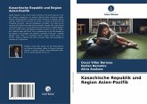 Kasachische Republik und Region Asien-Pazifik