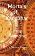 Mortals of Kandahar II 