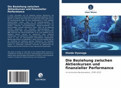 Die Beziehung zwischen Aktienkursen und finanzieller Performance - Oyenuga, Olaide Die Beziehung zwischen Aktienkursen und finanzieller Performance - Oyenuga, Olaide