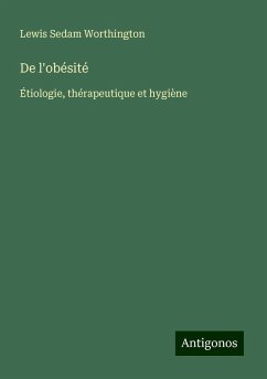 De l'obésité - Worthington, Lewis Sedam