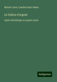 Le timbre d'argent Le timbre d'argent