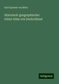 Historisch-geographischer Schul-Atlas von Deutschland