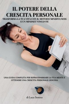 IL POTERE DELLA CRESCITA PERSONALE - Sereno, Luca
