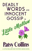 Deadly Words and Innocent Gossip in Little Mallow Deadly Words and Innocent Gossip in Little Mallow