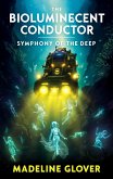 The Bioluminescent Conductor (eBook, ePUB)