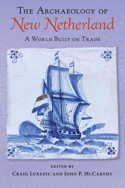 The Archaeology of New Netherland