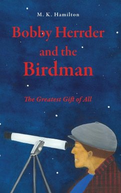 Bobby Herrder and the Birdman Bobby Herrder y El Hombre Pajaro - Hamilton, M K