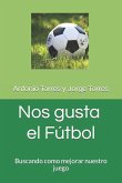 NOS GUSTA EL FUTBOL