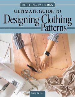 Building Patterns: Ultimate Guide to Designing Clothing Patterns - Furrer, Suzy