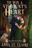 To Win a Viscount's Heart To Win a Viscount's Heart