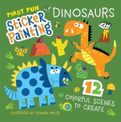 First Fun Sticker Painting: Dinosaurs - Miller, Edward