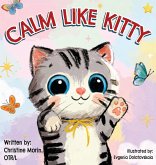 Calm like Kitty Calm like Kitty