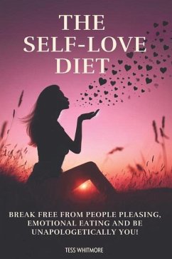 The Self-Love Diet - Whitmore, Tess