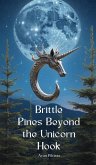 Brittle Pines Beyond the Unicorn Hook