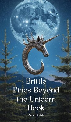 Cover Brittle Pines Beyond the Unicorn Hook
