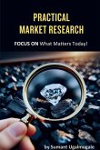Practical Market Research Practical Market Research