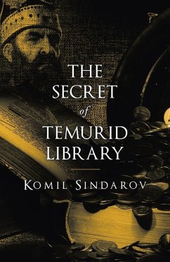 THE SECRET OF TEMURID LIBRARY - Sindarov, Komil