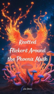 Cover Knotted Flickers Around the Phoenix Mush