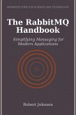 The RabbitMQ Handbook (eBook, ePUB)