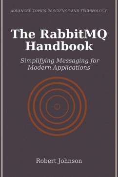 The RabbitMQ Handbook (eBook, ePUB) - Johnson, Robert