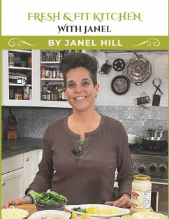 Fresh & Fit Kitchen with Janel - Hill, Janel