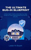 The Ultimate Bug-In Blueprint (eBook, ePUB)