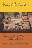 Stories of Unknown Canadians