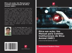 Cover Ética em ação: Um Manual para Comités Institucionais de Ética Animal (IAEC)