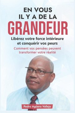 EN VOUS IL Y A DE LA GRANDEUR - Agüero Vallejo, Pedro