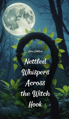 Cover Nettled Whispers Across the Witch Hook