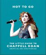 Hot To Go: The Little Guide To Chappell... - Bild 1