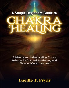 Cover A Simple Beginners Guide to Chakra Healing (eBook, ePUB)