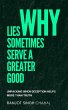 Why Lies Sometimes Serve a Greater Good... - Bild 1