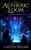 The Aetheric Loom (eBook, ePUB) The Aetheric Loom (eBook, ePUB)