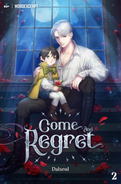 Come and Regret Vol. 2 (novel) (eBook, ePUB) - Dalseul