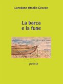 La barca e la fune. Poesie (eBook, ePUB)