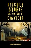 Piccole Storie Spaventose di Cimitero (eBook, ePUB)