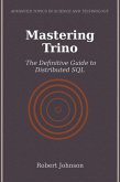 Mastering Trino (eBook, ePUB)