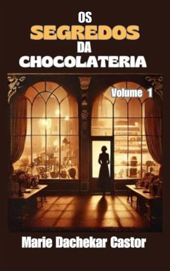 Cover Os secredos de chocolateri (4, #1) (eBook, ePUB)