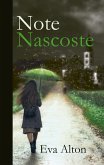 Note Nascoste: Un Romanzo Storico Romantico di Segreti Di Famiglia e Viaggi (eBook, ePUB)