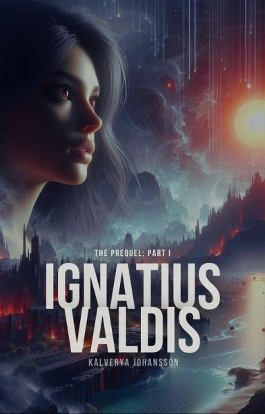 Ignatius-Valdis: Reignited (eBook, ePUB)