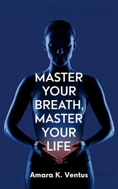Cover Master Your Breath, Master Your Life (eBook, ePUB)