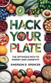 Hack Your Plate (eBook, ePUB)